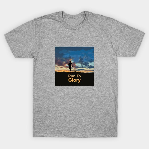 Run To Glory Boy Edition T-Shirt by Xavier Wendling